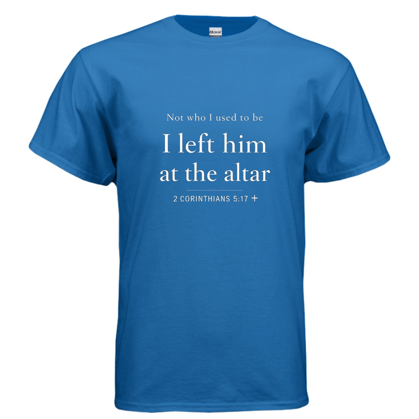 Not who i used to be ROYAL Salvation FaithWear