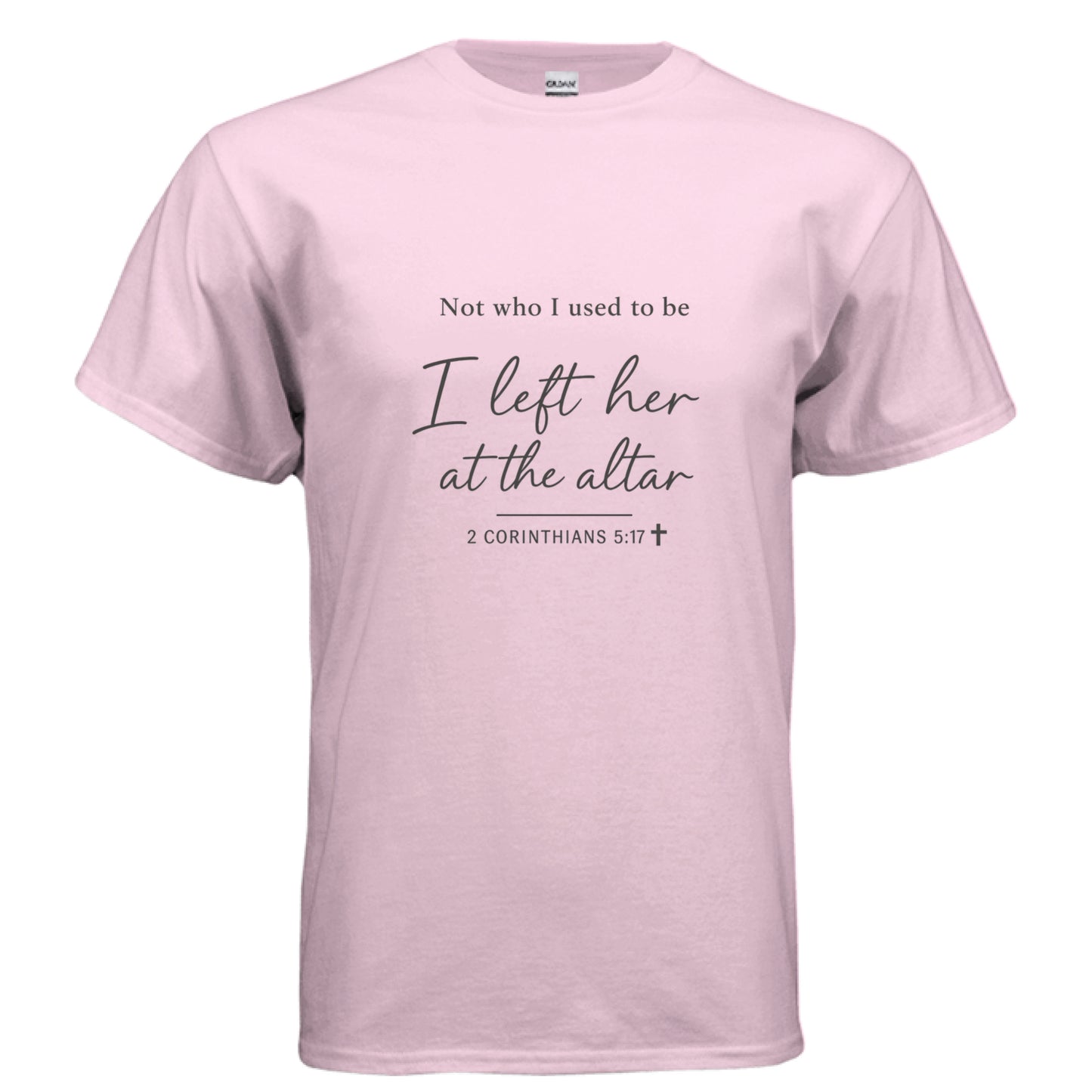 Not who i used to be2 LIGHT PINK Salvation FaithWear
