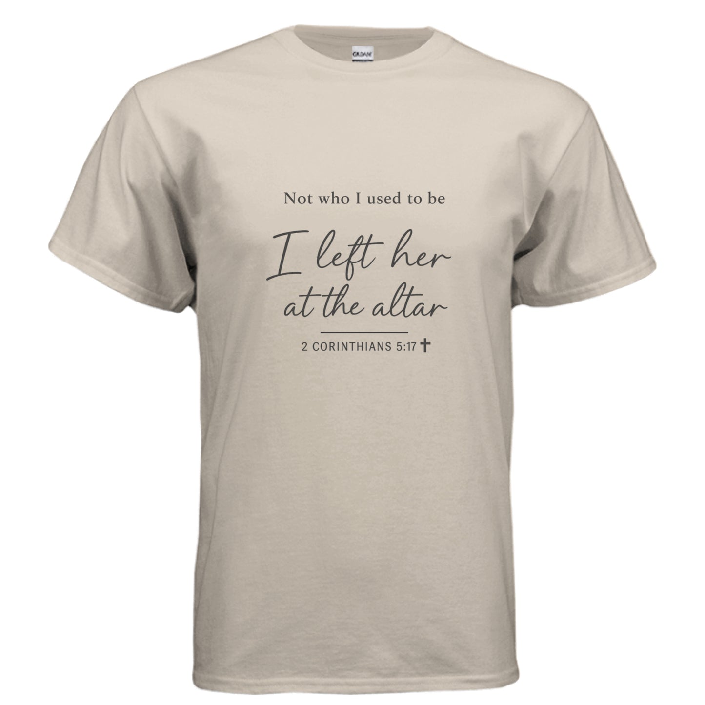 Not who i used to be2 SAND Salvation FaithWear