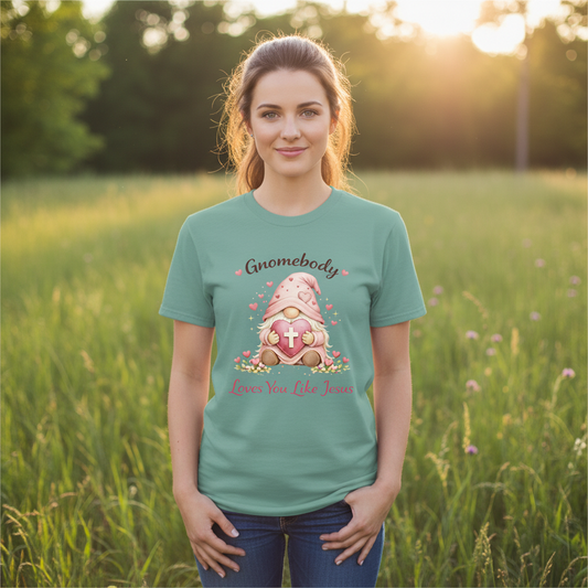GnomeBody Loves You Like Jesus Faith T-Shirt