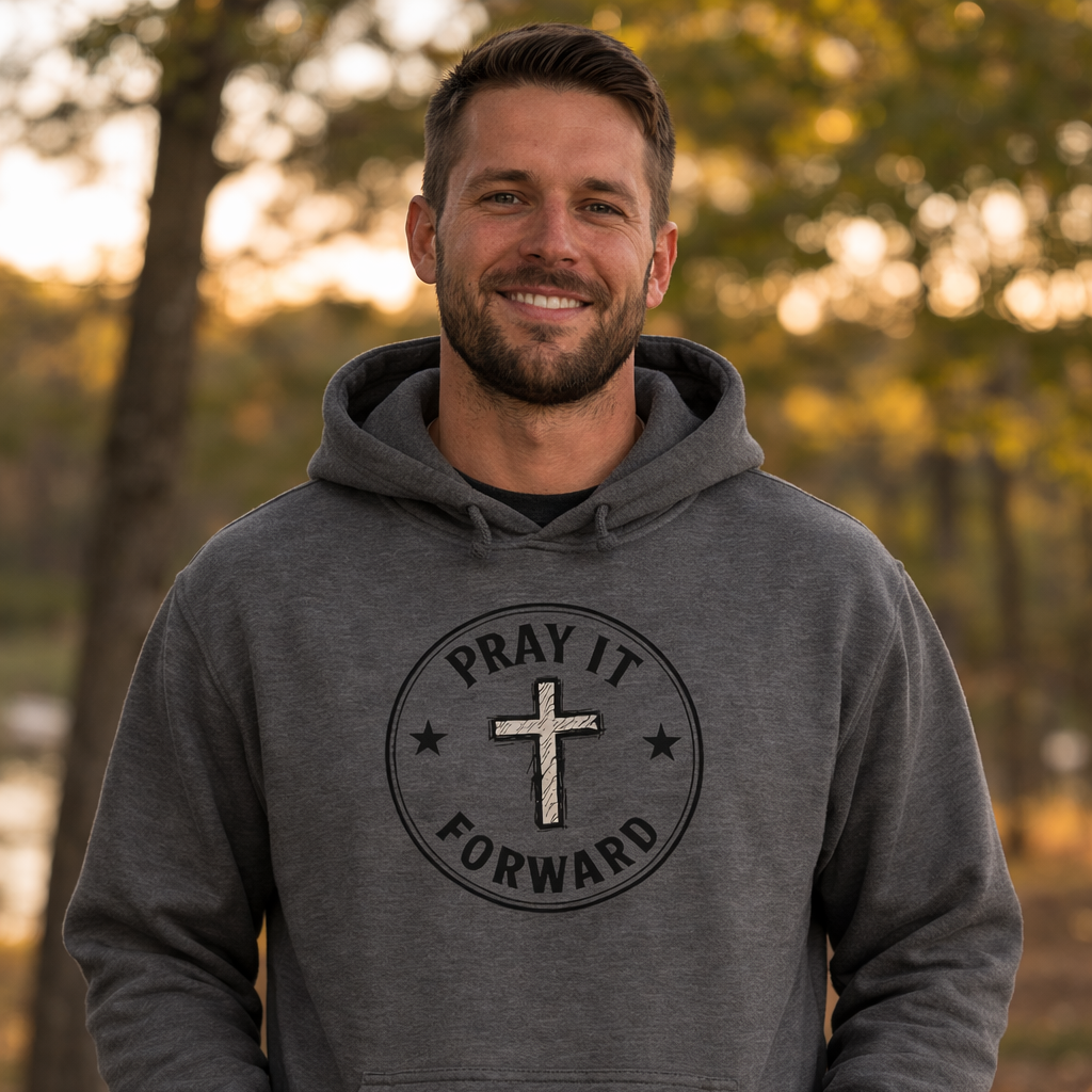Pray it Forward  Faith Hoodie