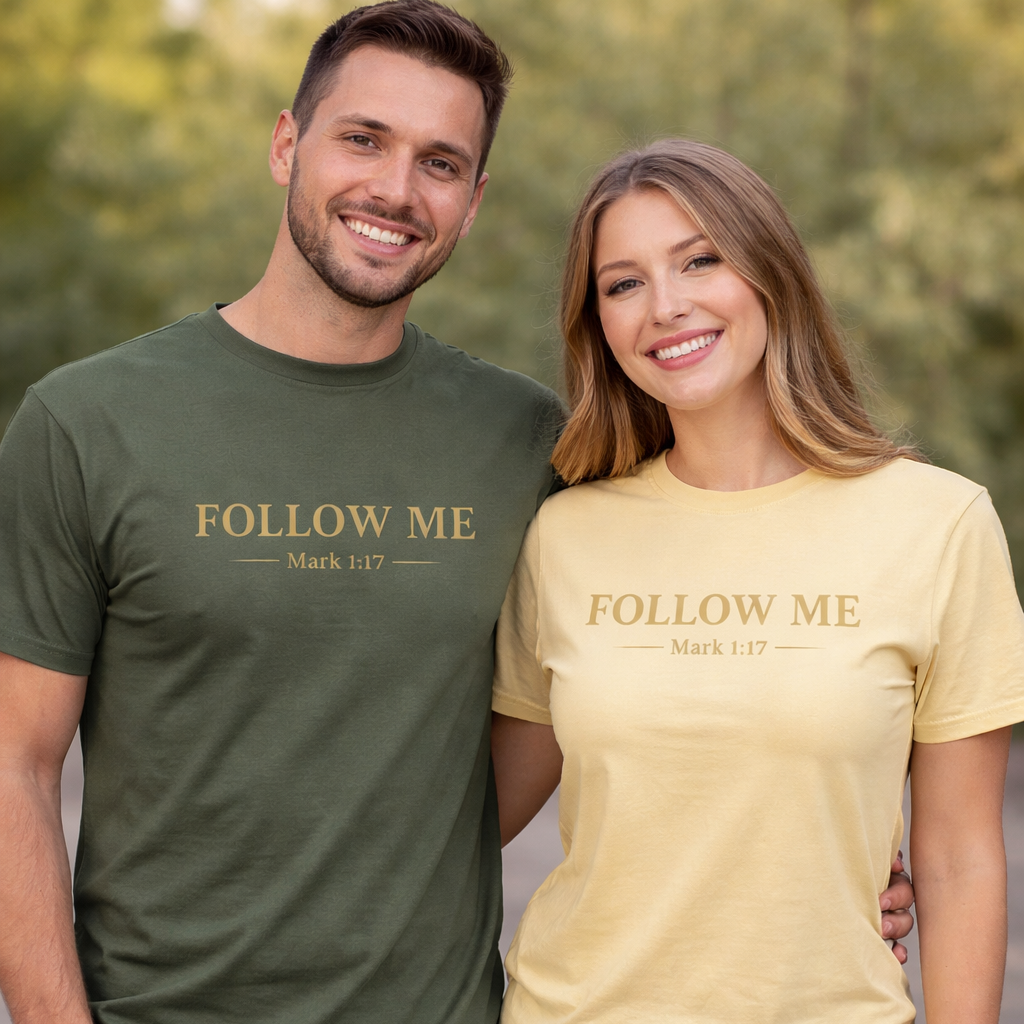 Follow Me Mark 1:17 Faith T-Shirt